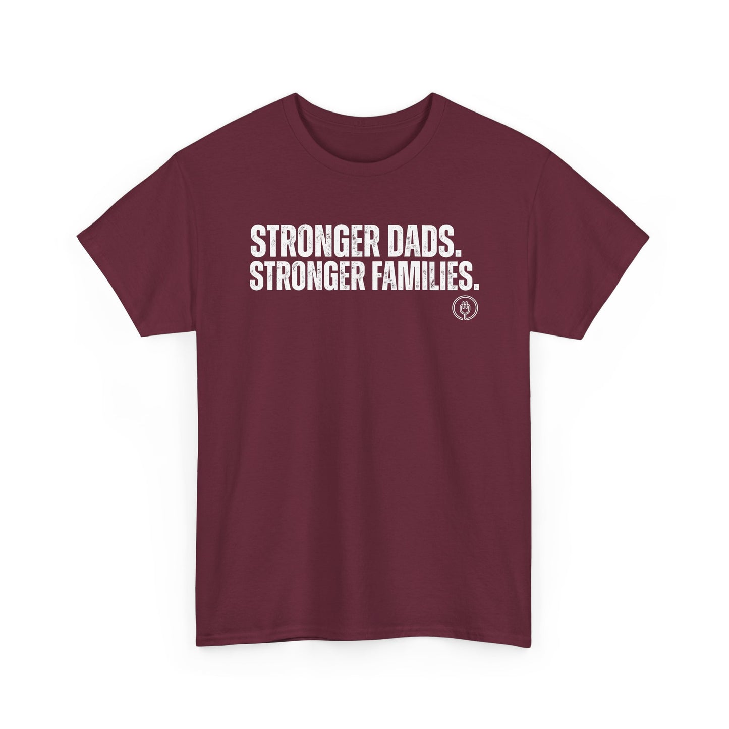 Stronger Dads. Stronger Families. Tee