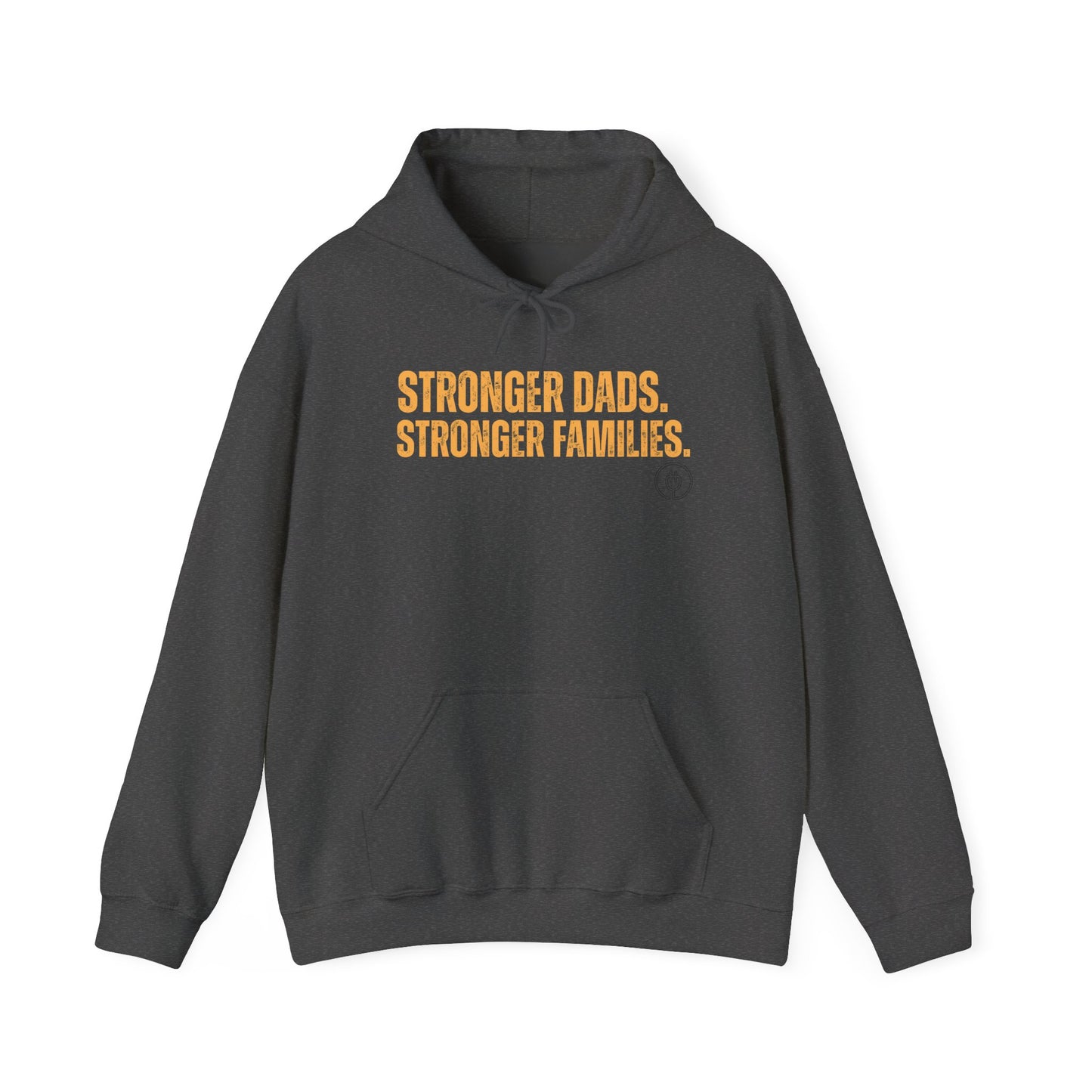 Hoodie — "Stronger Dads. Stronger Families." Pullover Hoodie