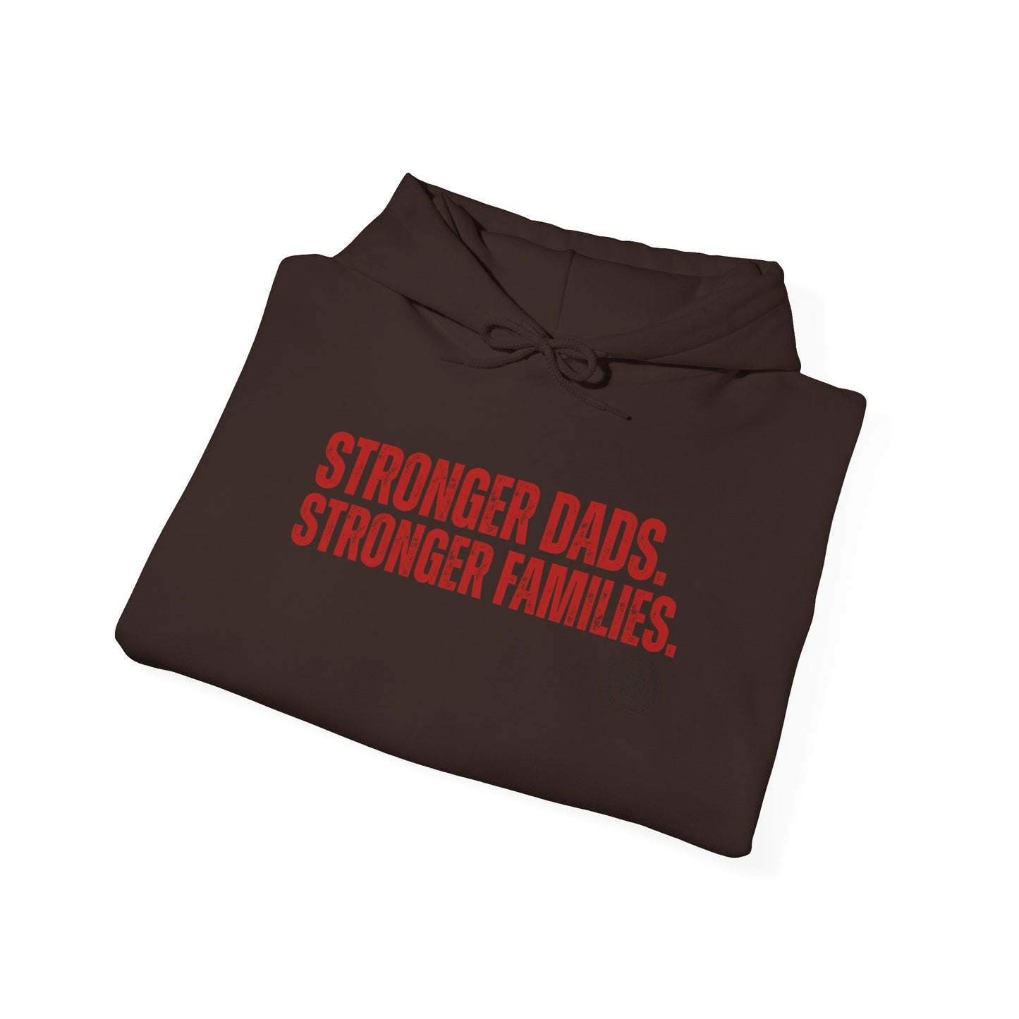 Hoodie — "Stronger Dads. Stronger Families." Crewneck Hoodie | Fatherhood Advocacy Gift