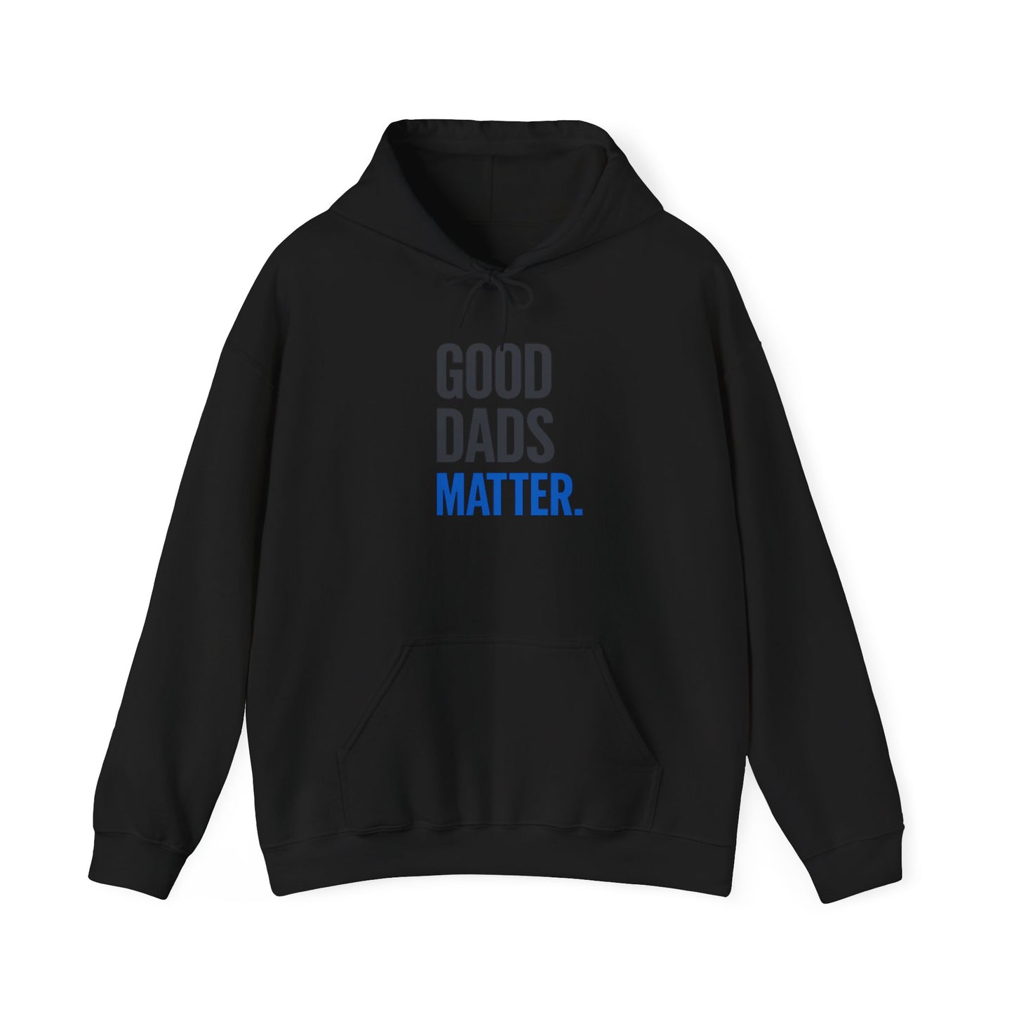 Good Dads Matter Black & Blue Adult Hoodie