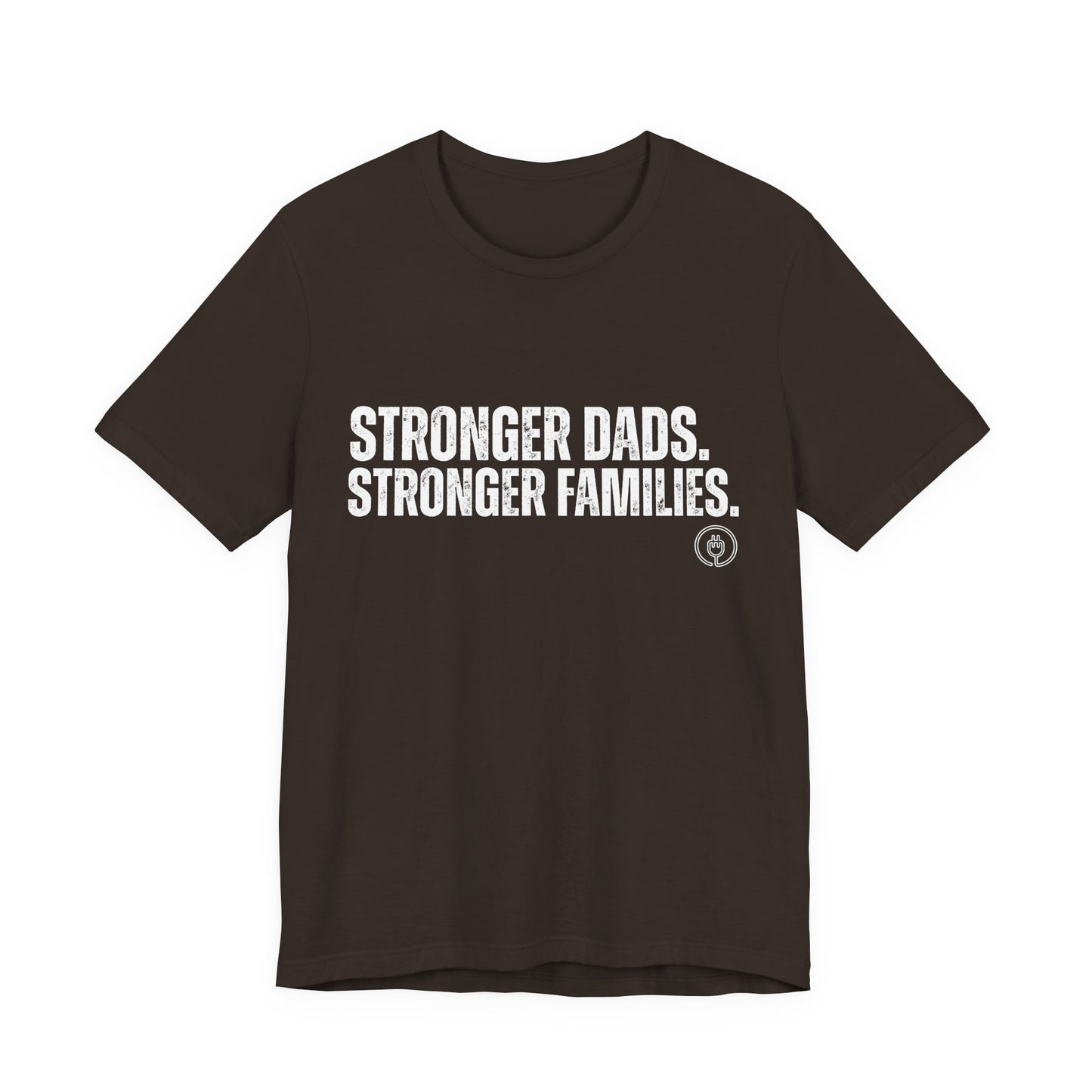 Strong Fathers Tee — "Stronger Dads. Stronger Families." Patriotic Family Pride T‑Shirt