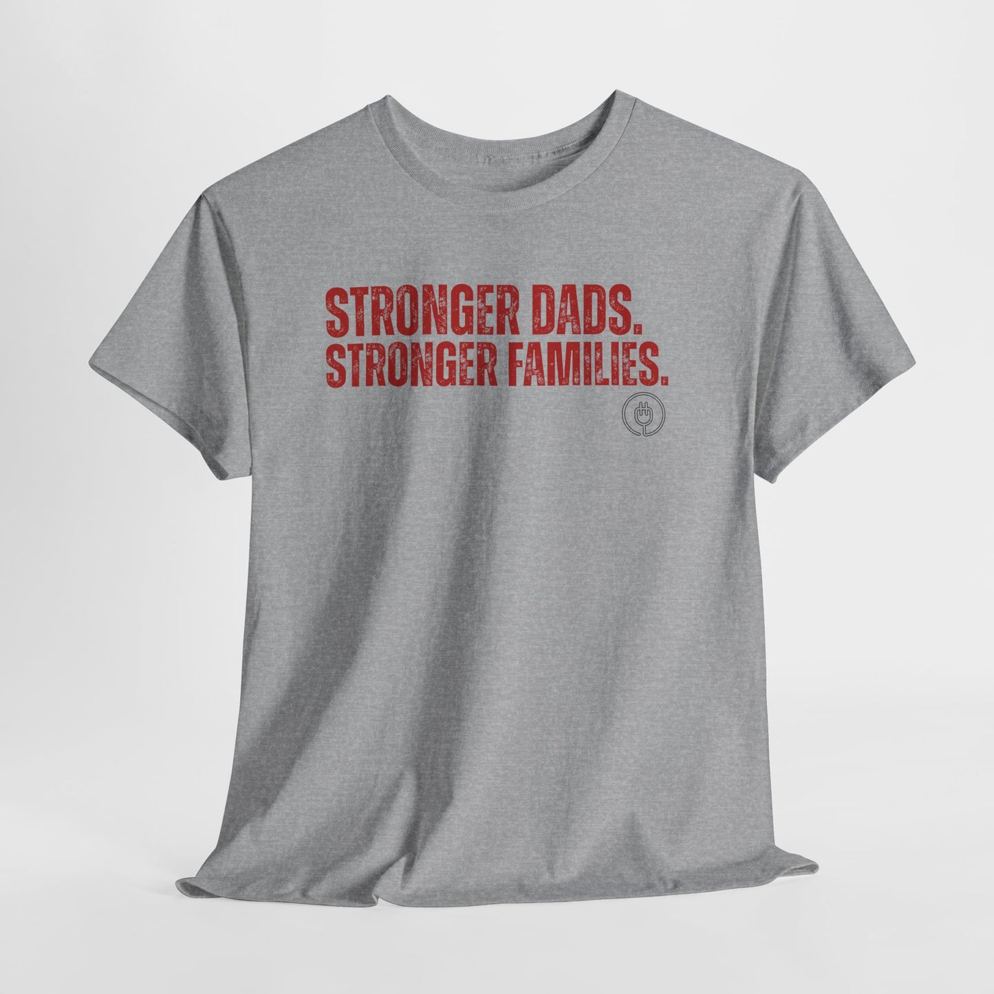 Stronger Dads, Stronger Families T-Shirt — Fatherhood Pride Tee