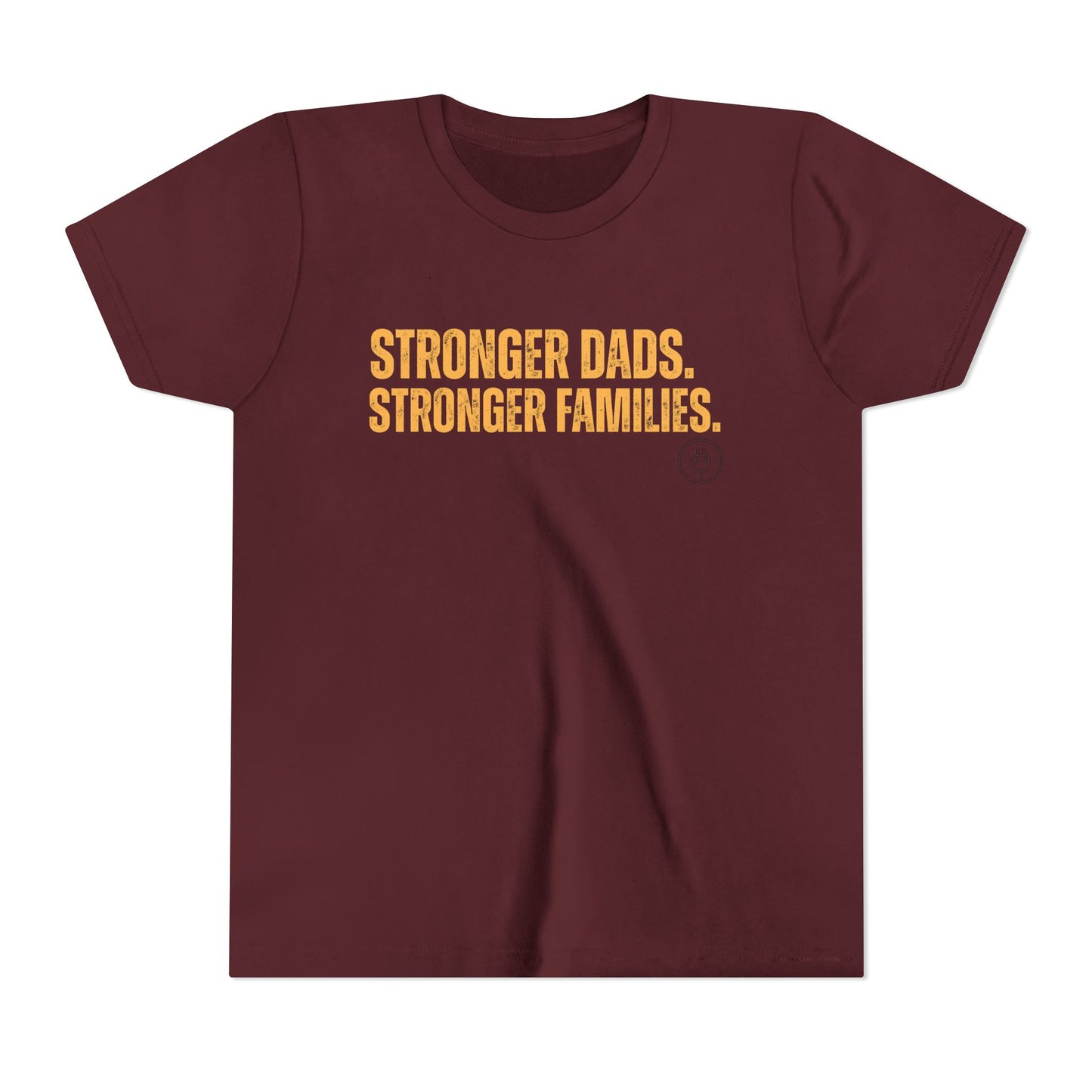 Youth Tee – "Stronger Dads, Stronger Families." Inspirational Kids Shirt for Father's Day & Family Support
