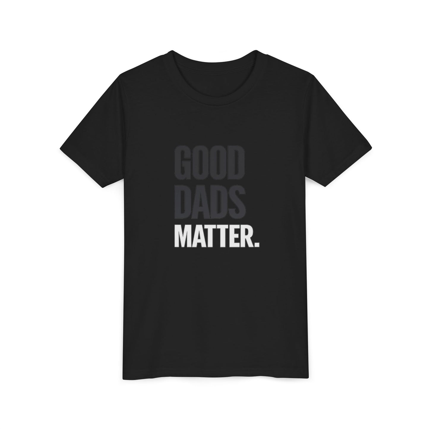 Good Dads Matter Black & White Youth Tee