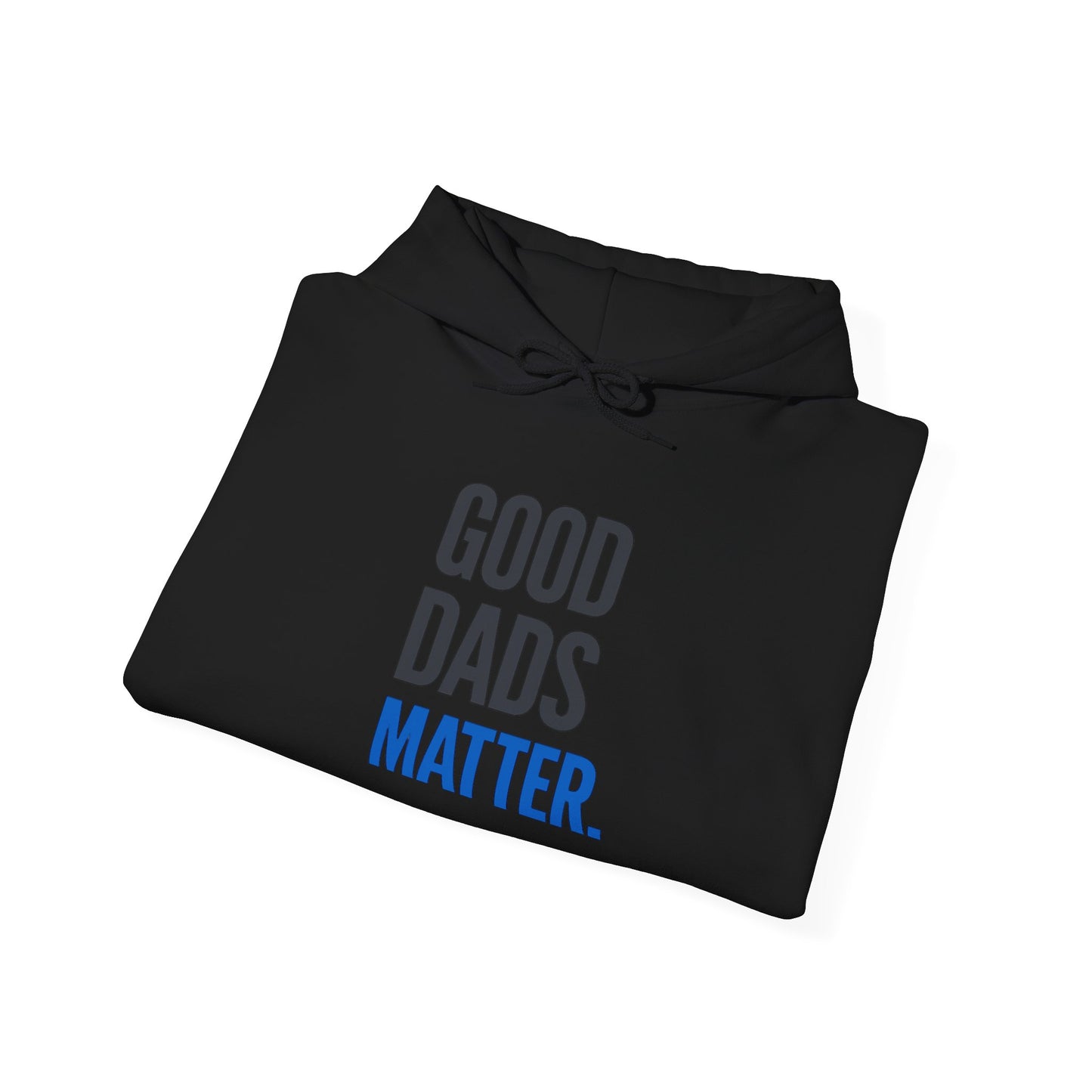 Good Dads Matter Black & Blue Adult Hoodie