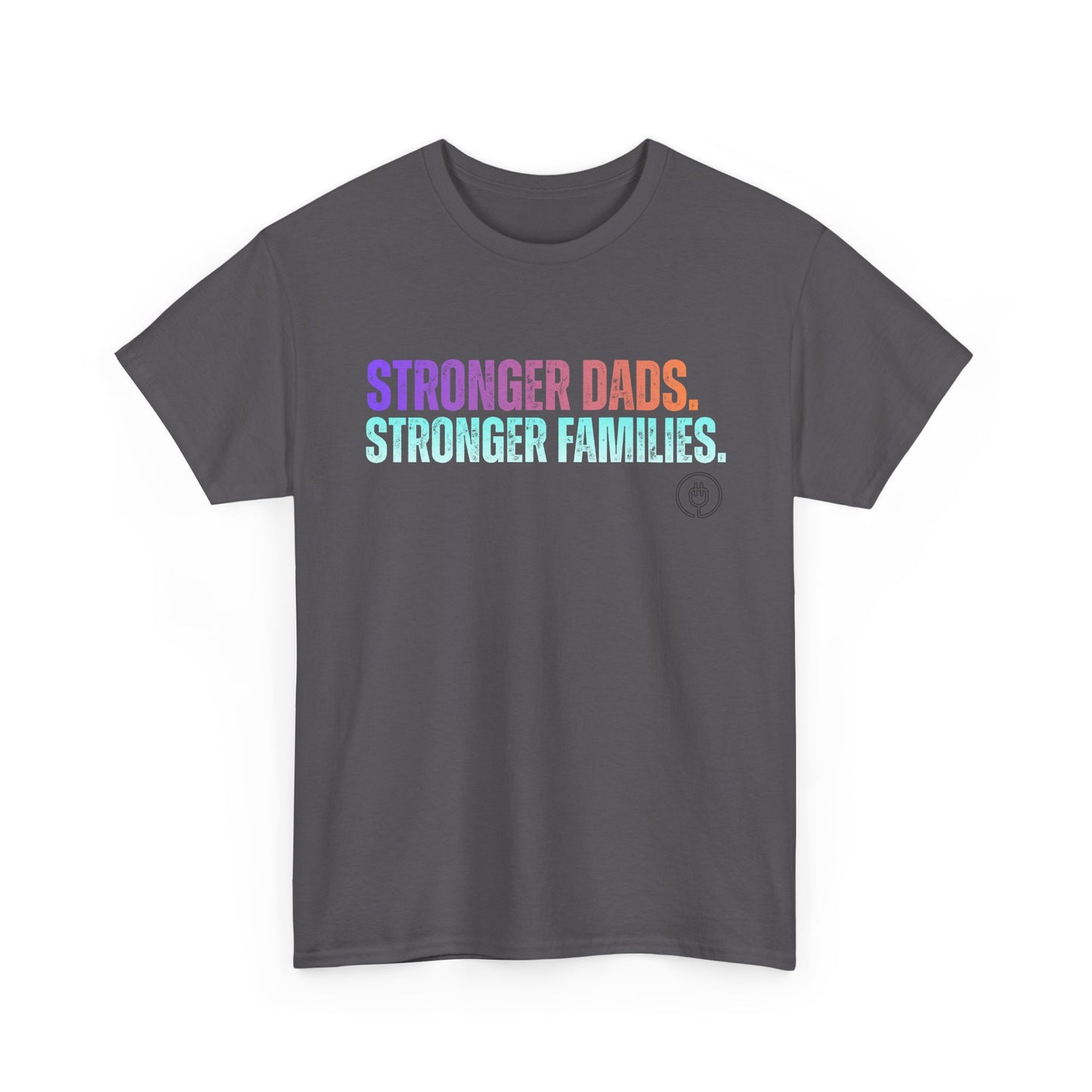 Stronger Dads, Stronger Families T-Shirt