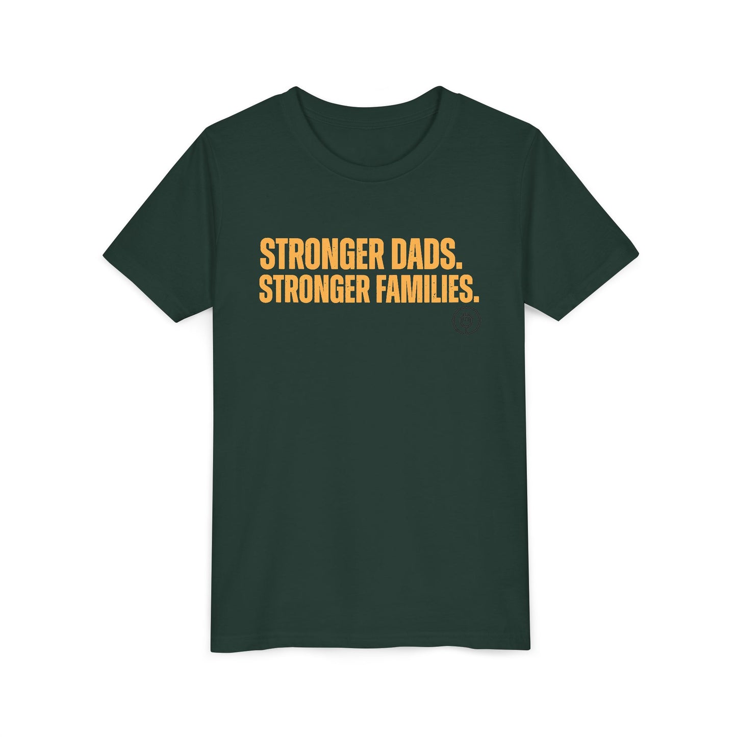 Youth Tee – "Stronger Dads, Stronger Families." Inspirational Kids Shirt for Father's Day & Family Support