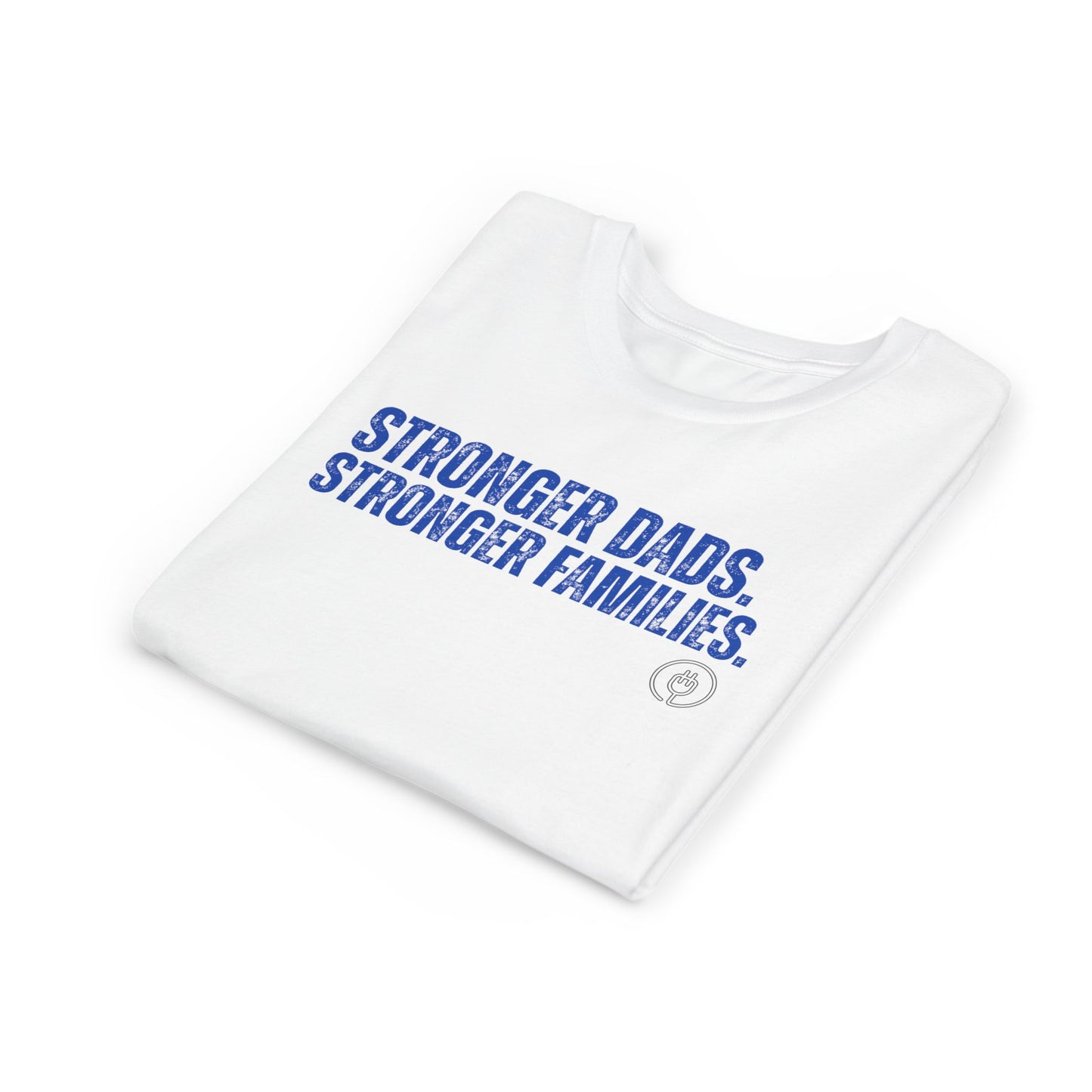 Youth Tee — "Stronger Dads. Stronger Families." Inspirational Kids T‑Shirt for Father’s Day & Family Events