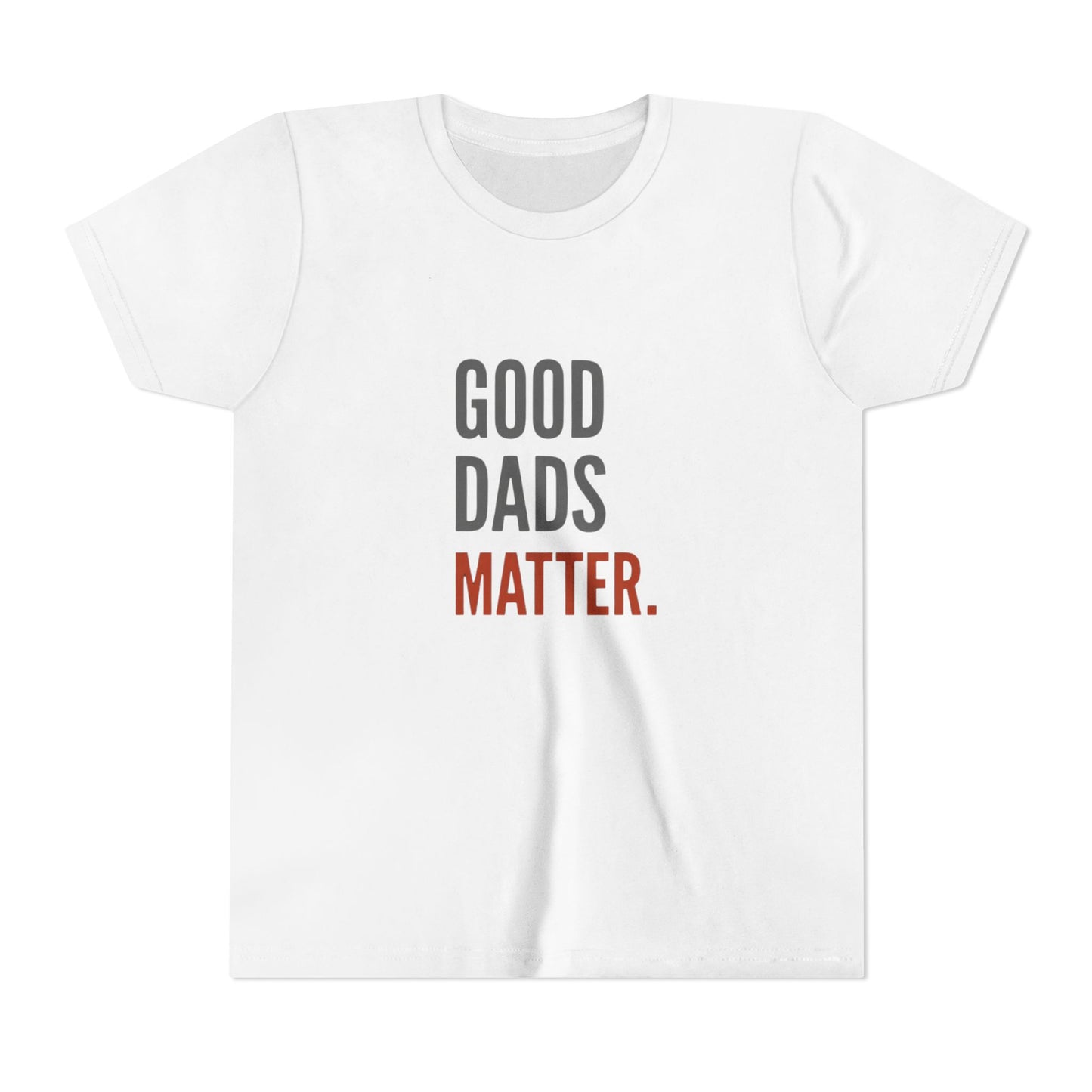 Good Dads Matter. Black & Red Youth  Shirt