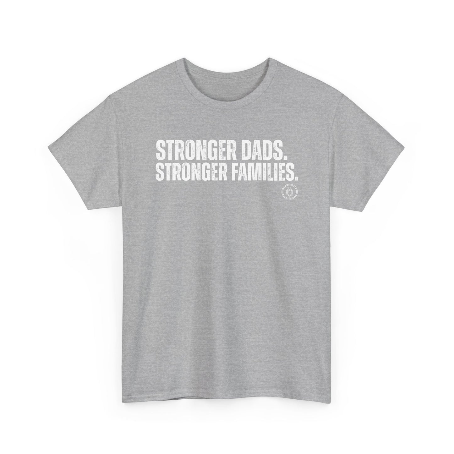 Stronger Dads. Stronger Families. Tee
