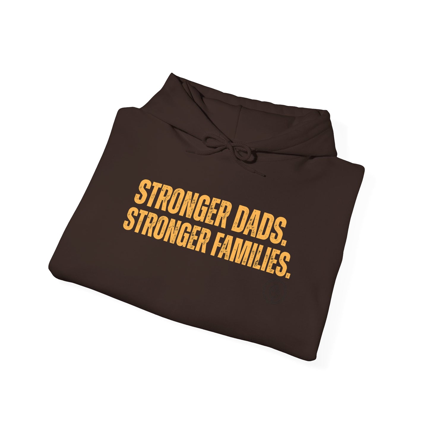 Hoodie — "Stronger Dads. Stronger Families." Pullover Hoodie