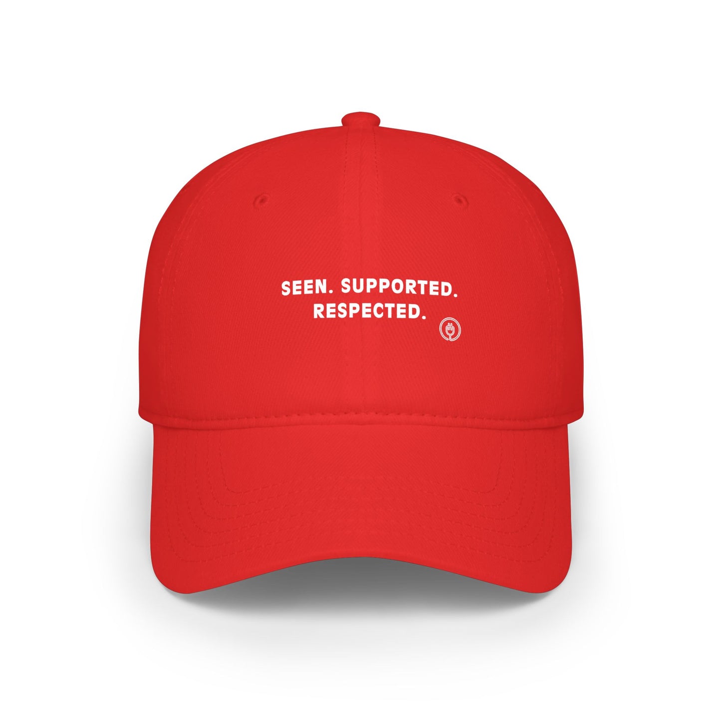 Seen. Supported. Respected. Low Profile Baseball Cap — Empowerment Statement Hat