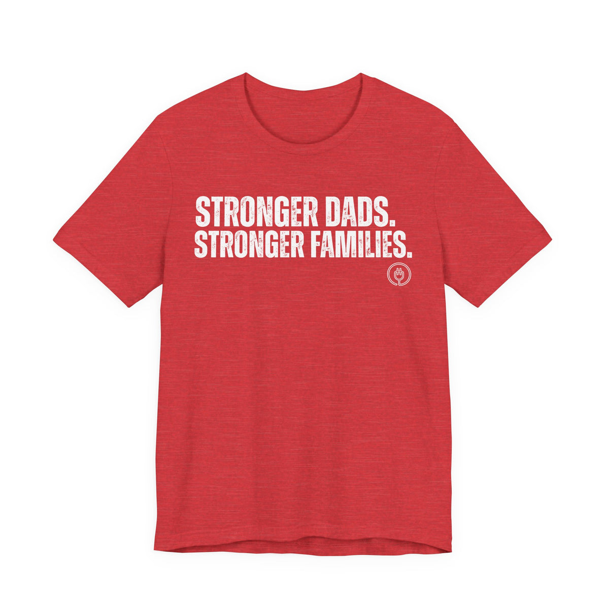 Stronger Dads. Stronger Families. Adult T-shirt