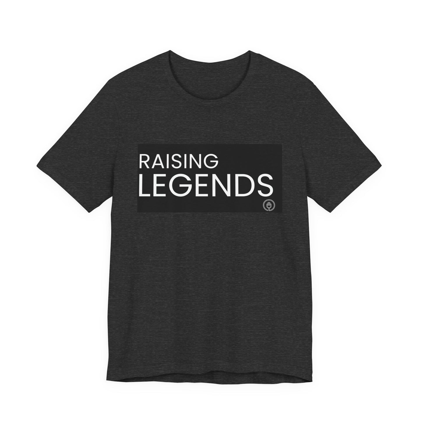 Raising Legends Tee — Inspirational Family Parenting Shirt