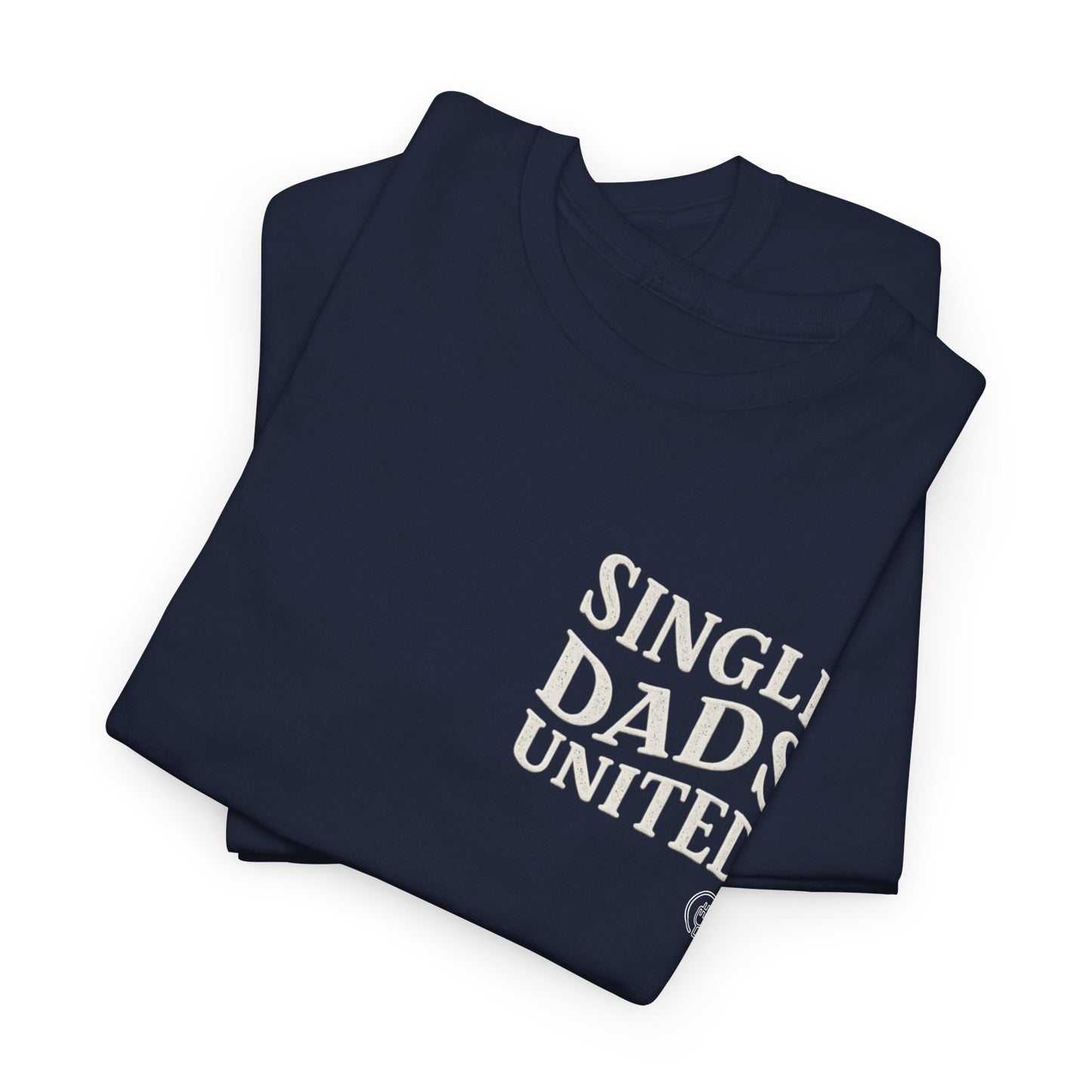 Single Dads United Adult Shirt