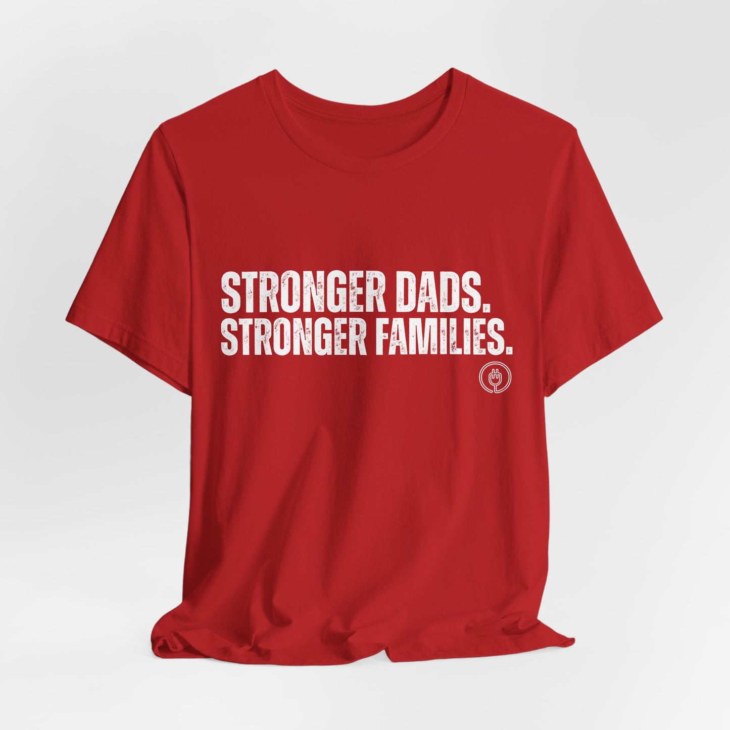 Strong Fathers Tee — "Stronger Dads. Stronger Families." Patriotic Family Pride T‑Shirt