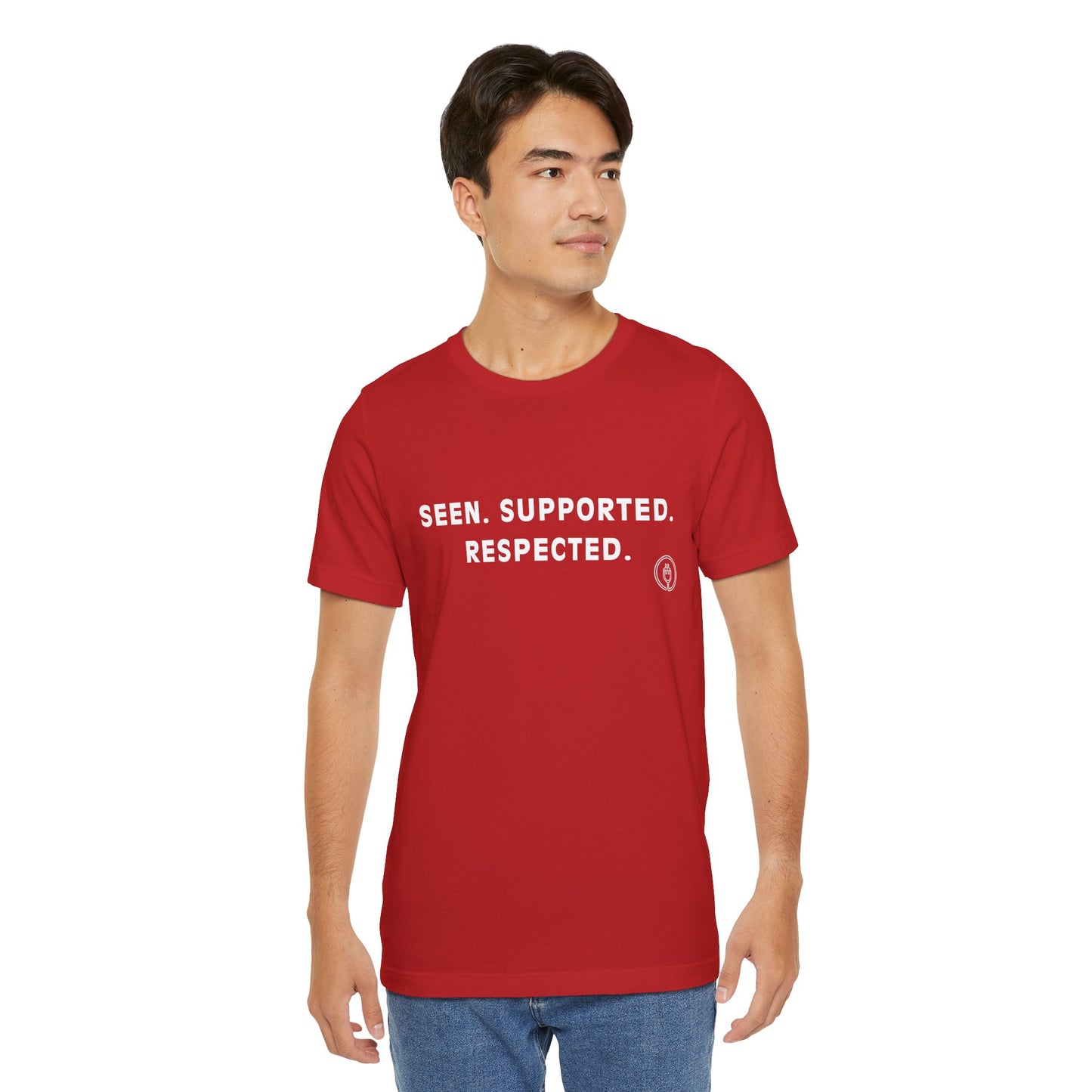 Seen. Supported. Respected. Tee
