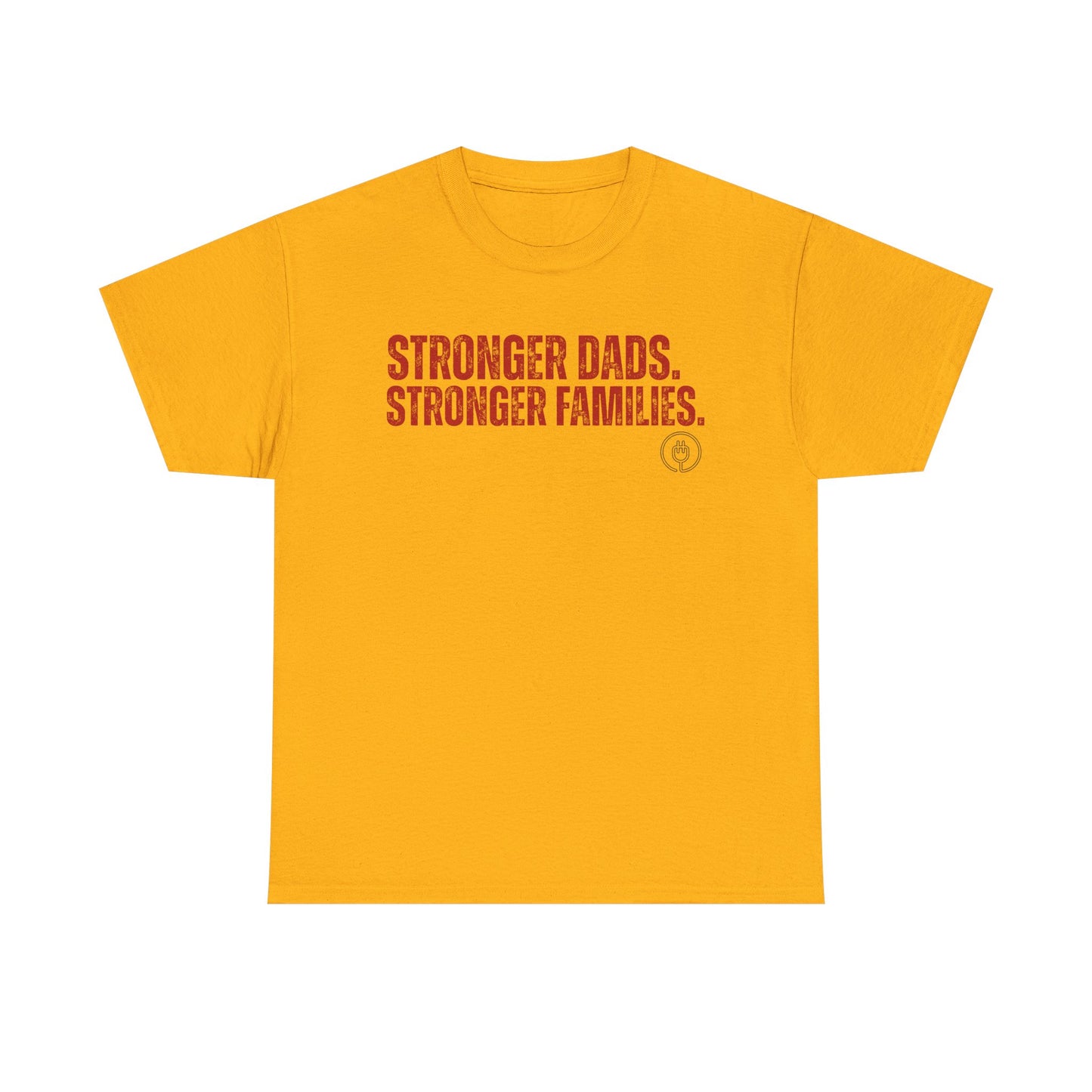 Stronger Dads, Stronger Families T-Shirt — Fatherhood Pride Tee
