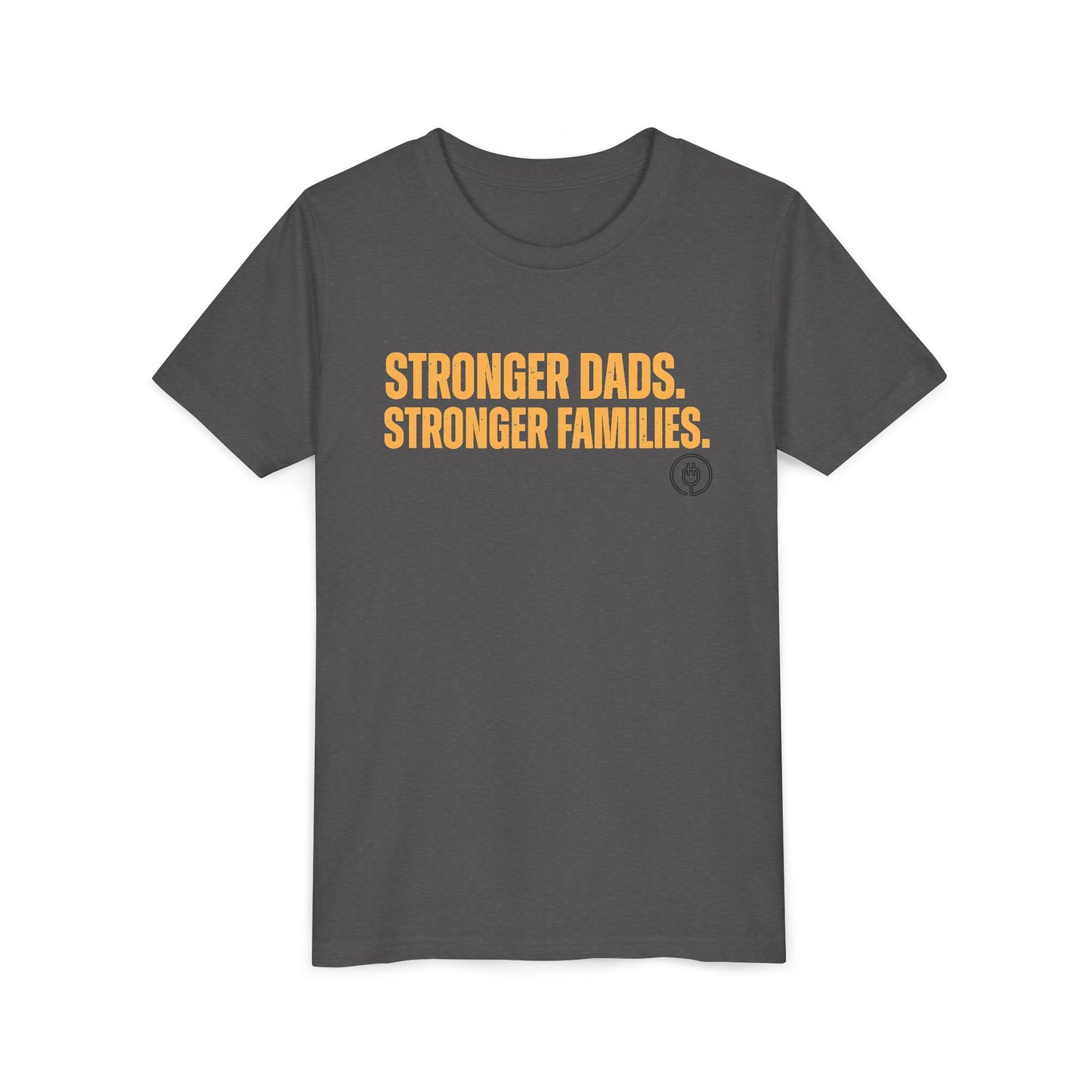 Youth Tee – "Stronger Dads, Stronger Families." Inspirational Kids Shirt for Father's Day & Family Support
