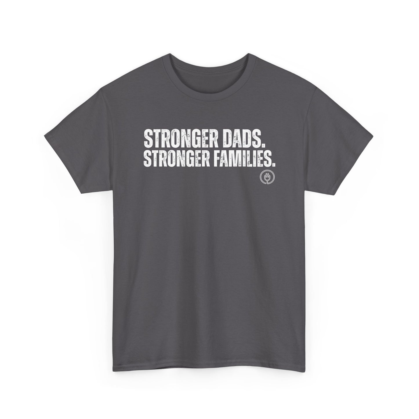 Stronger Dads. Stronger Families. Tee