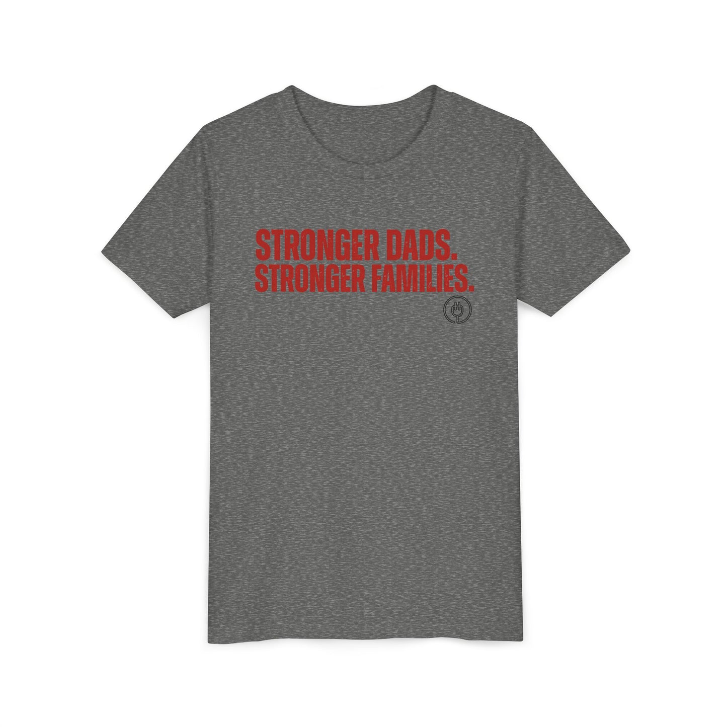 Youth Tee — "Stronger Dads. Stronger Families." Motivational Kids T-Shirt