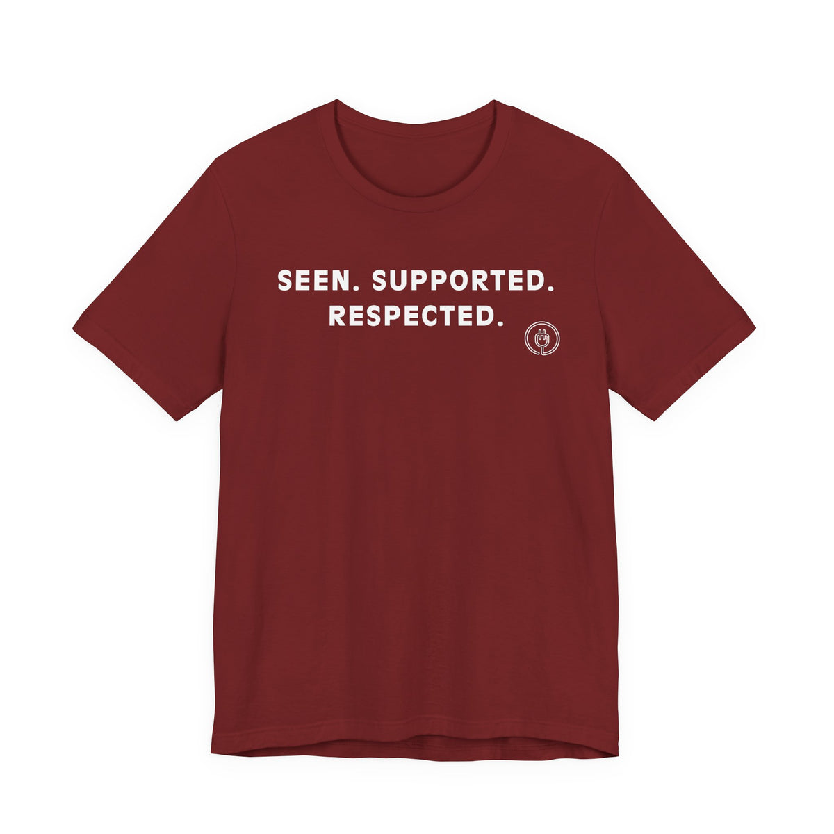 Seen. Supported. Respected. Tee