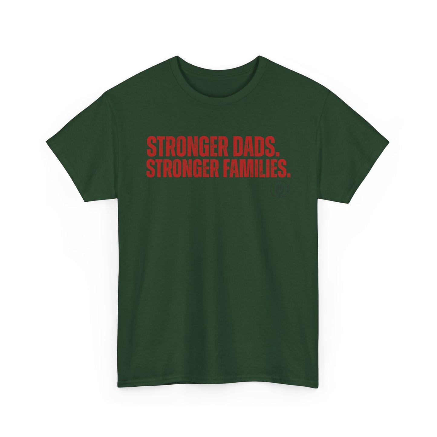 Stronger Dads, Stronger Families T-Shirt — Fatherhood Pride Tee