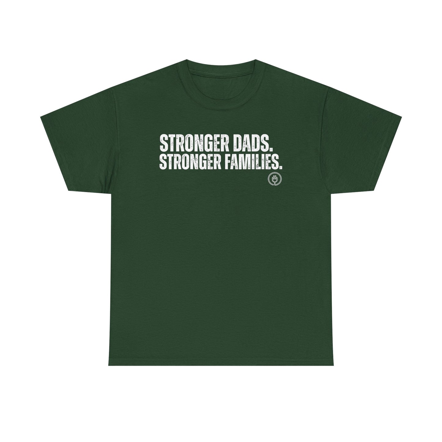 Stronger Dads. Stronger Families. Tee