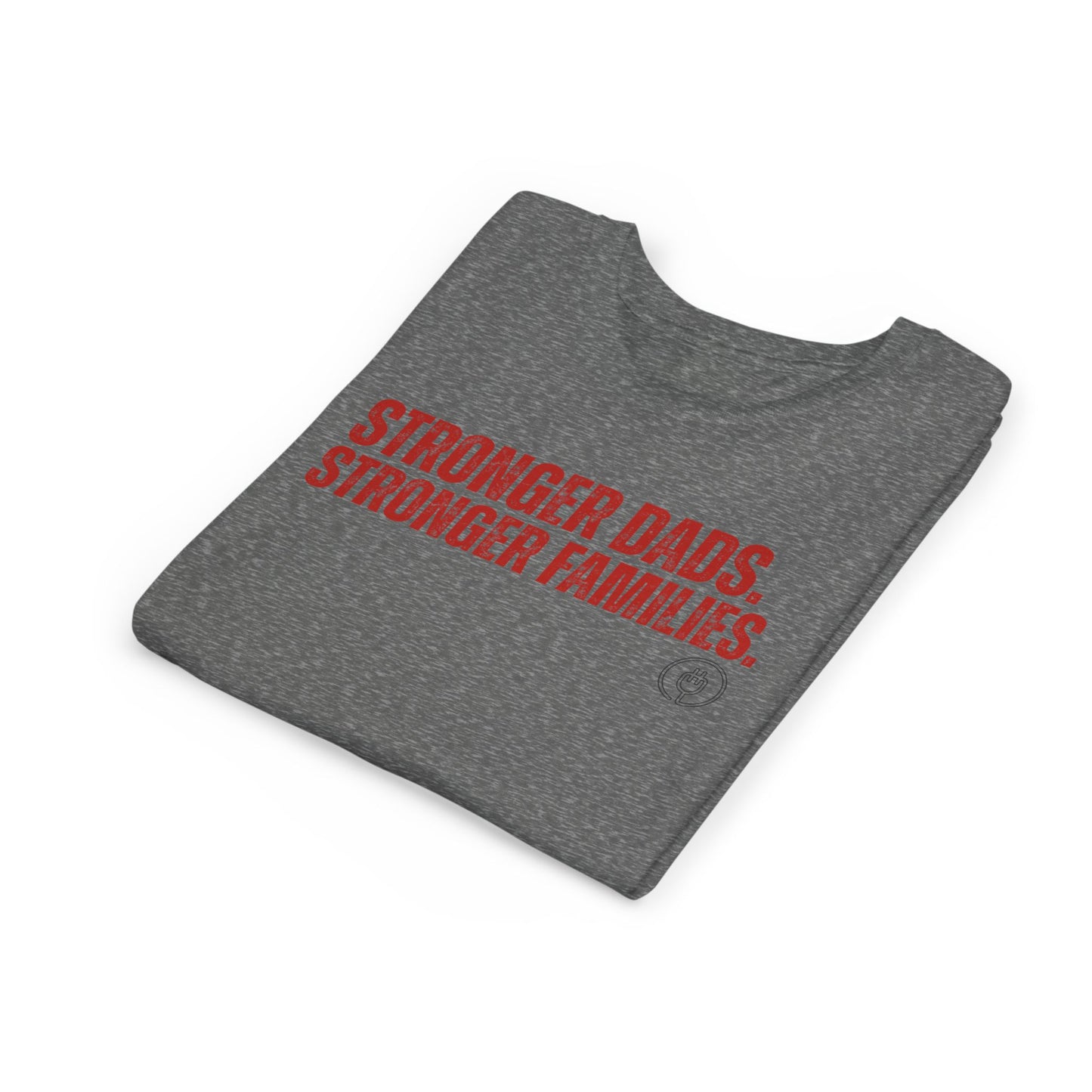 Youth Tee — "Stronger Dads. Stronger Families." Motivational Kids T-Shirt