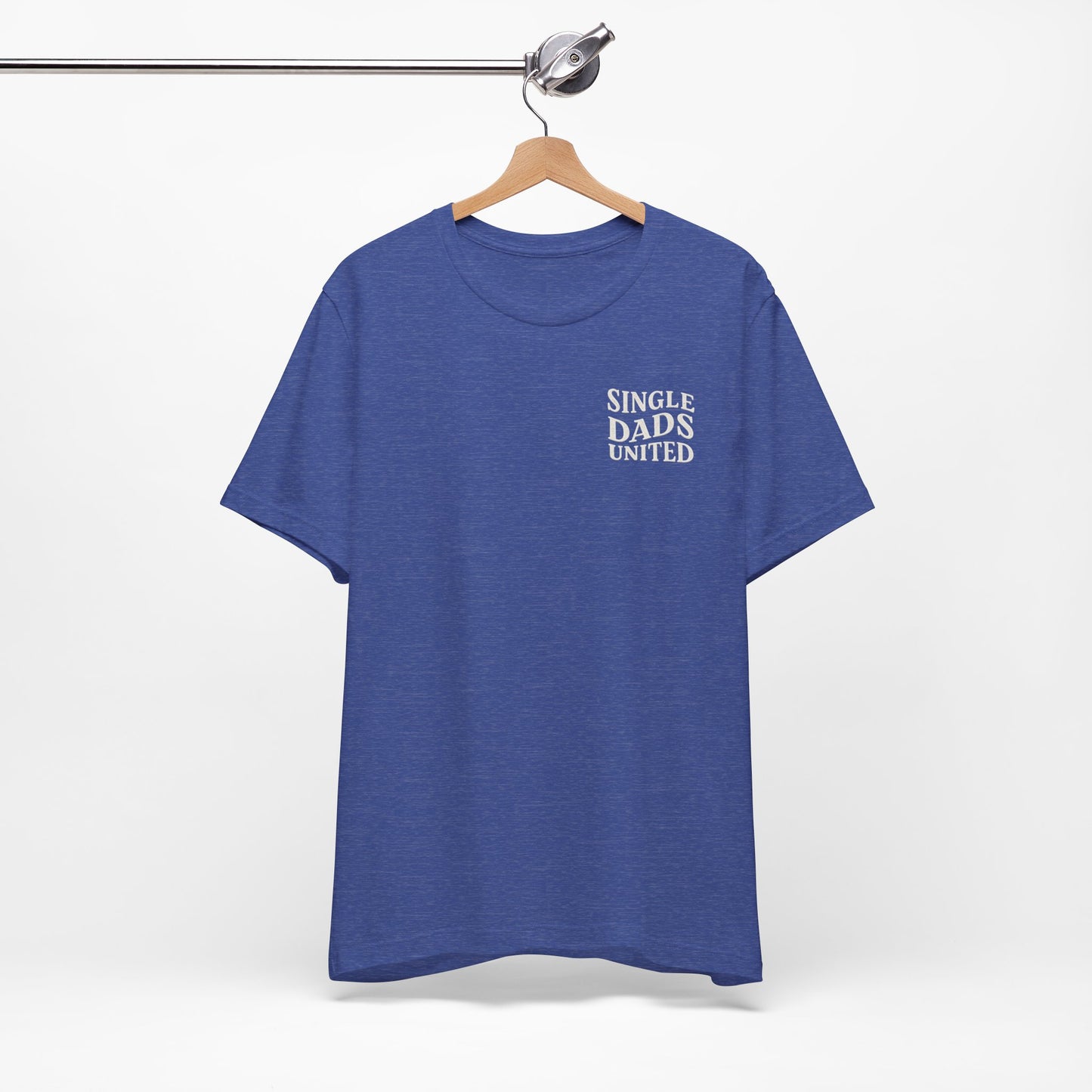 Single Dads United Tee — Casual Supportive Fathers T-Shirt