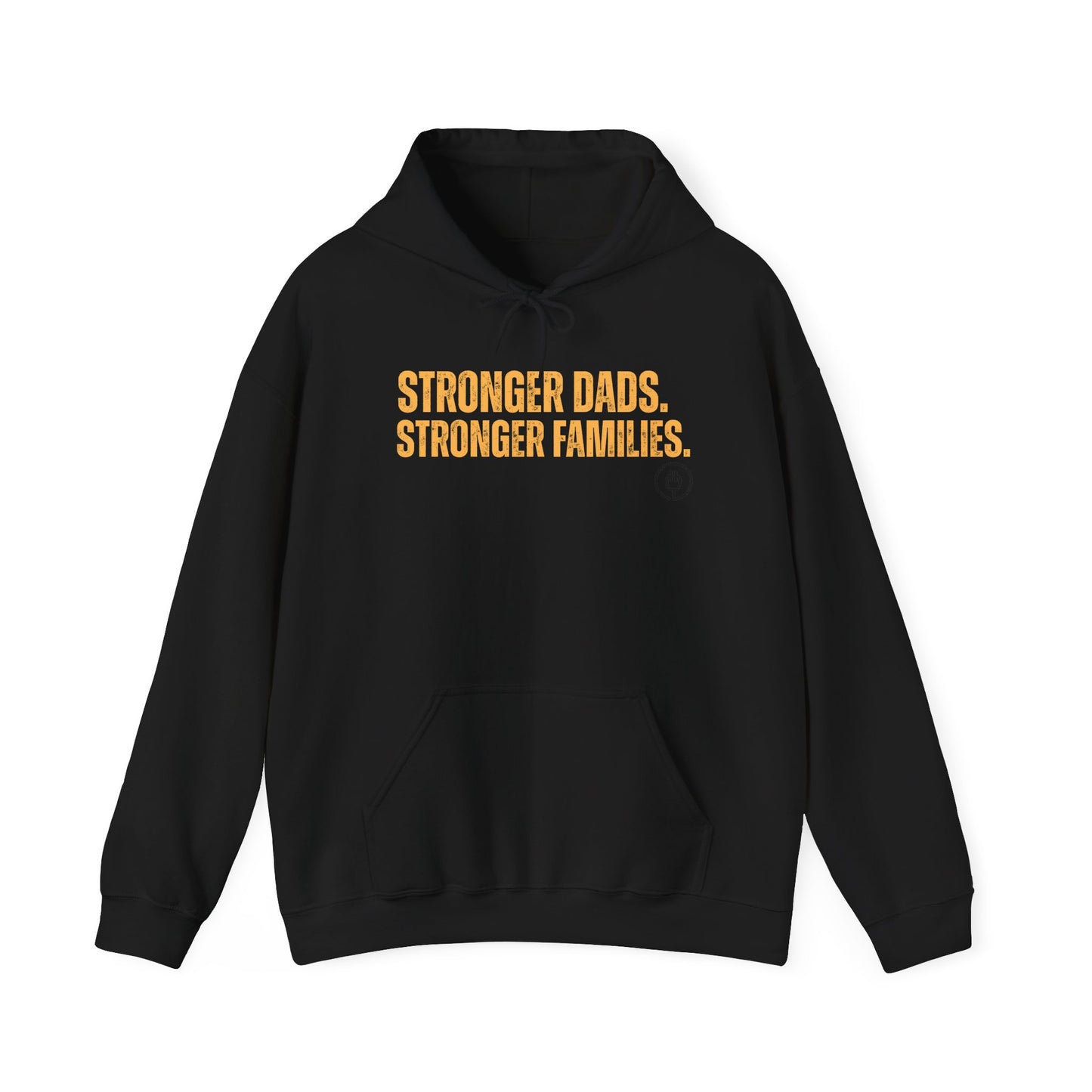 Hoodie — "Stronger Dads. Stronger Families." Pullover Hoodie
