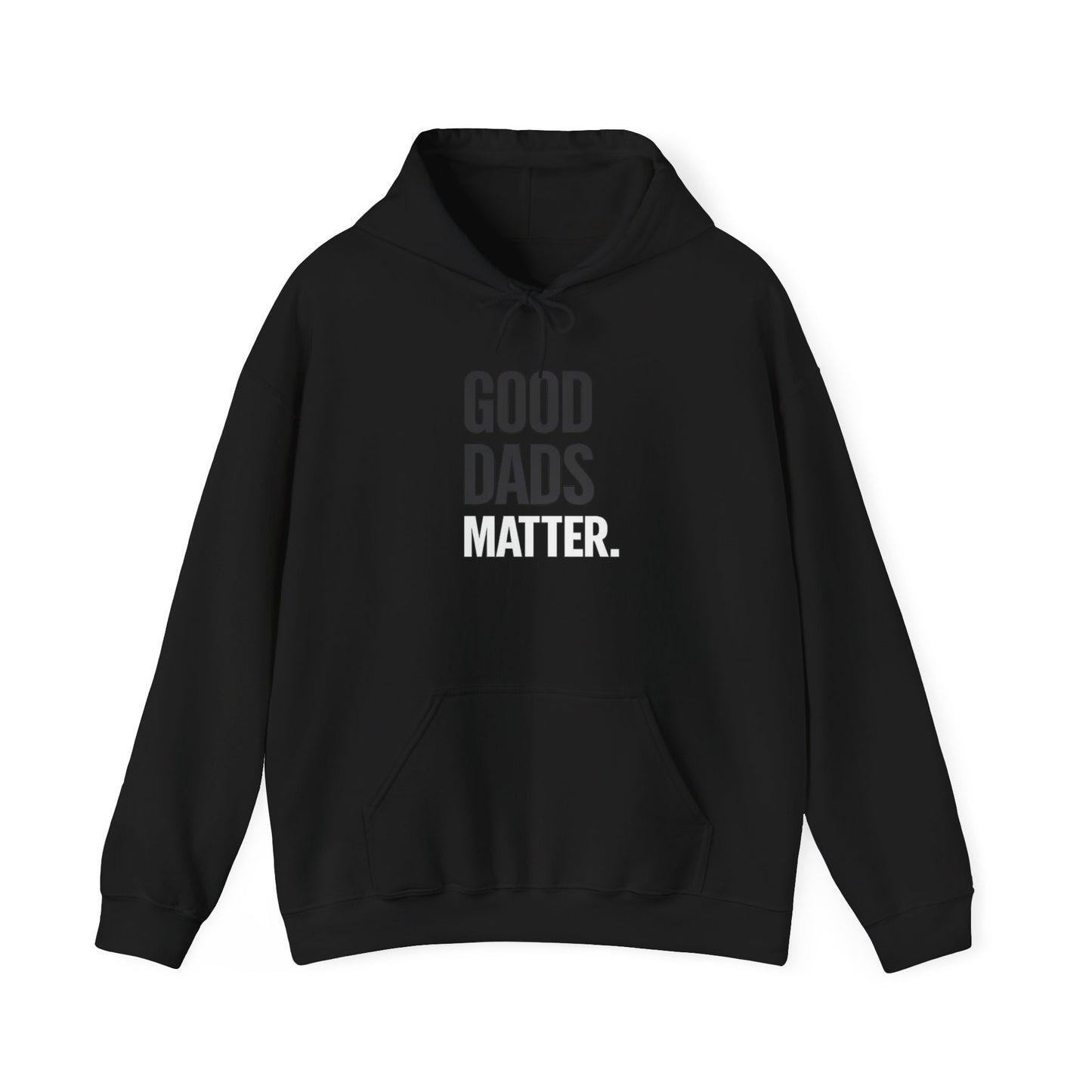 Good Dads Matter Black & White Adult Hoodie
