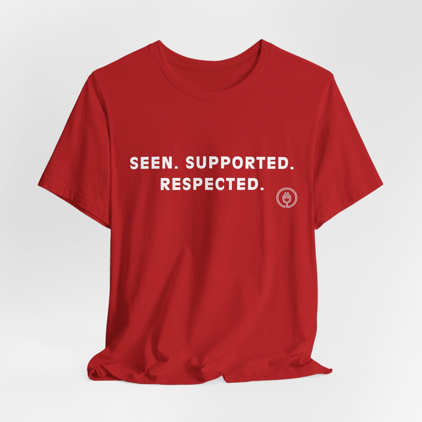 Seen. Supported. Respected. Tee