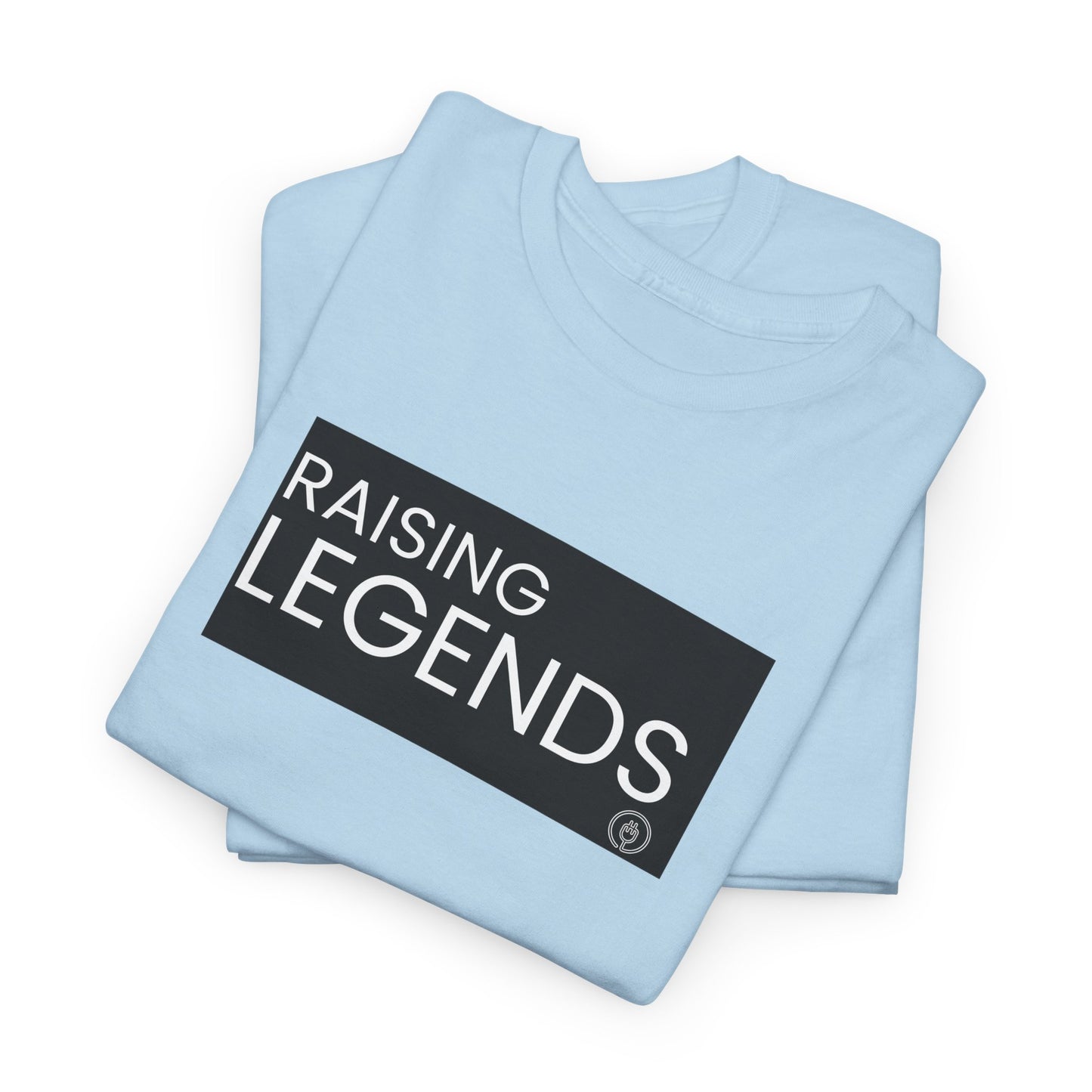 Raising Legends Tee — Proud Parent "Raising Legends" Graphic T‑Shirt