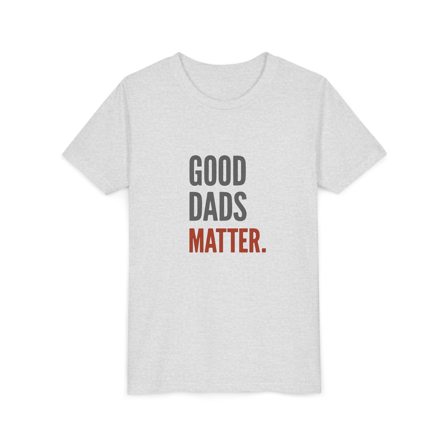 Good Dads Matter. Black & Red Youth  Shirt