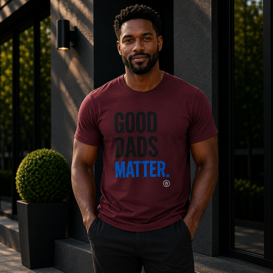 Good Dads Matter Blue & Black Letters Adult Shirt