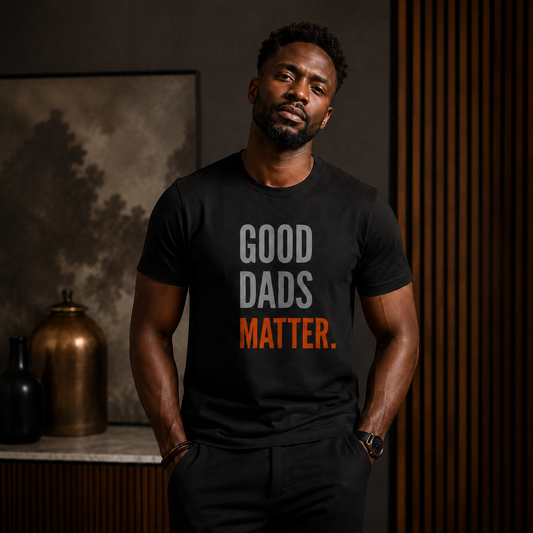Good Dads Matter Red Letters Adult Shirt